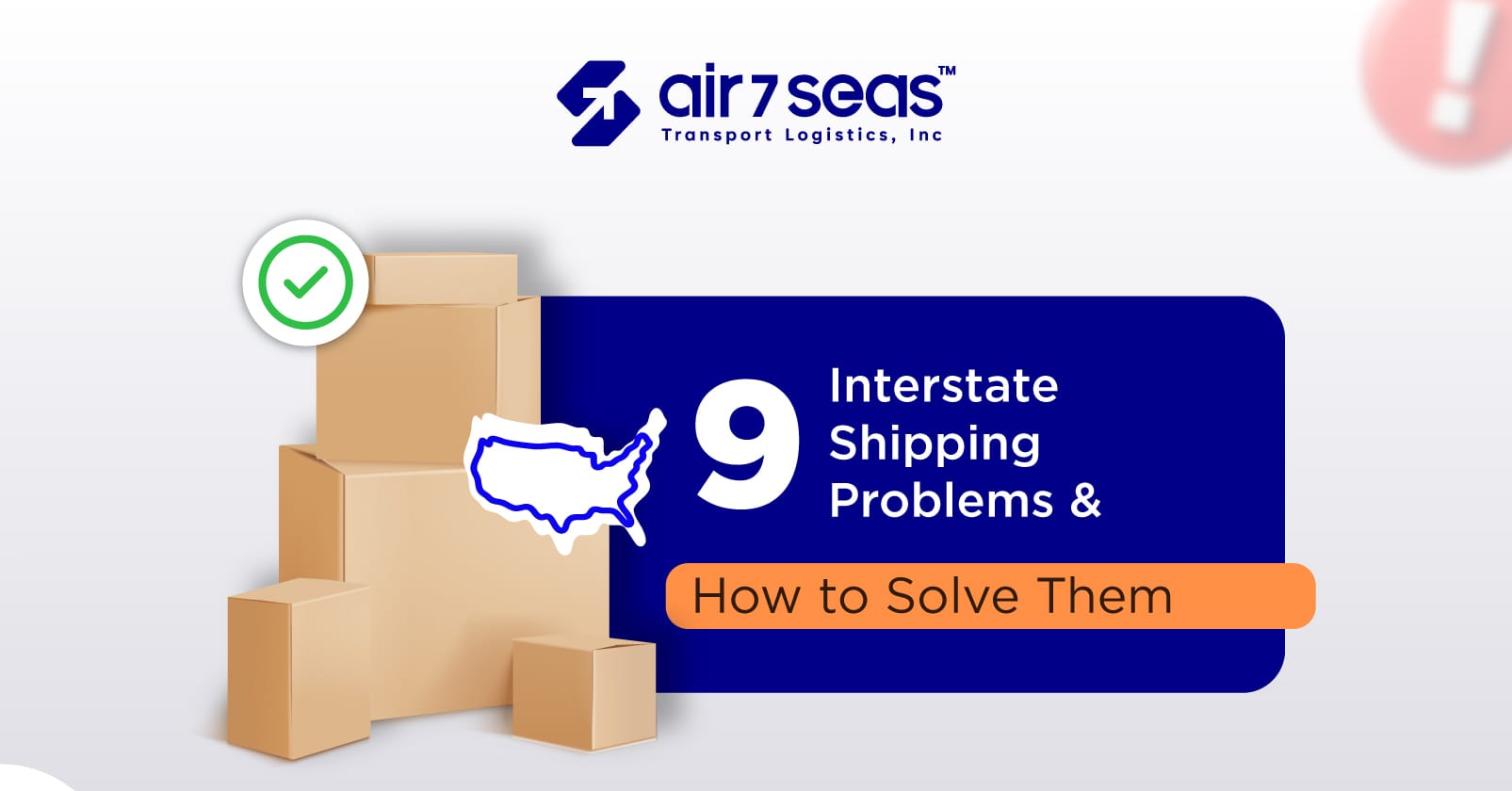 9 Interstate Shipping Challenges and How to Solve Them