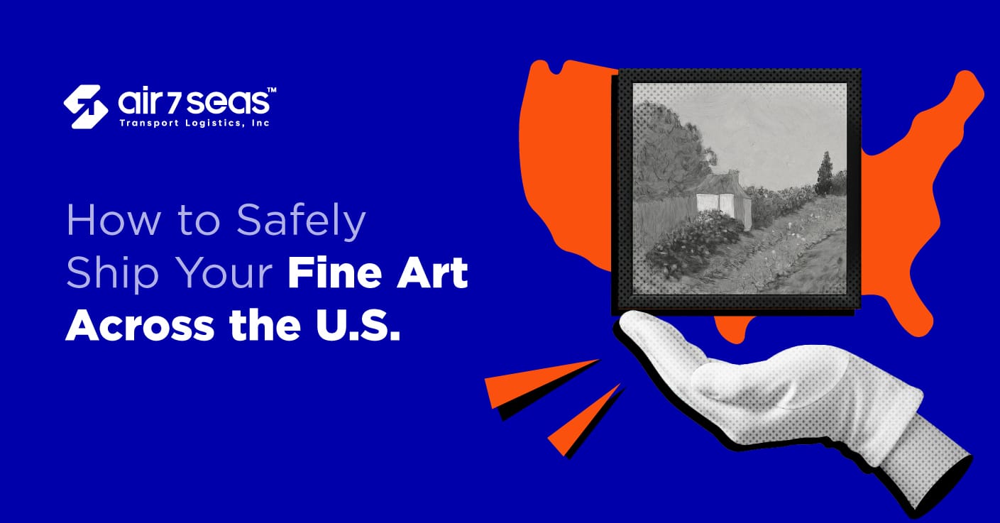 How to Safely Ship Your Fine Art Across the U.S.