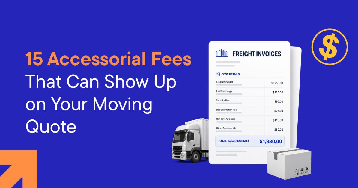 15 Accessorial Fees That Can Show Up on Your Moving Quote