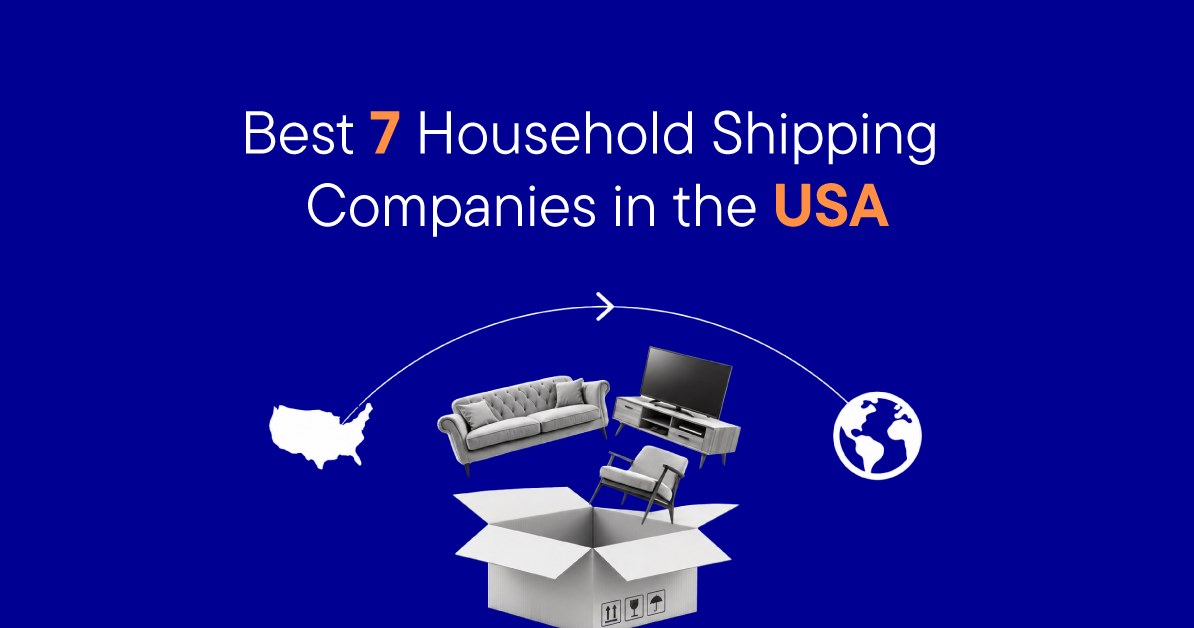 Best 7 Household Shipping Companies in the USA (2026)