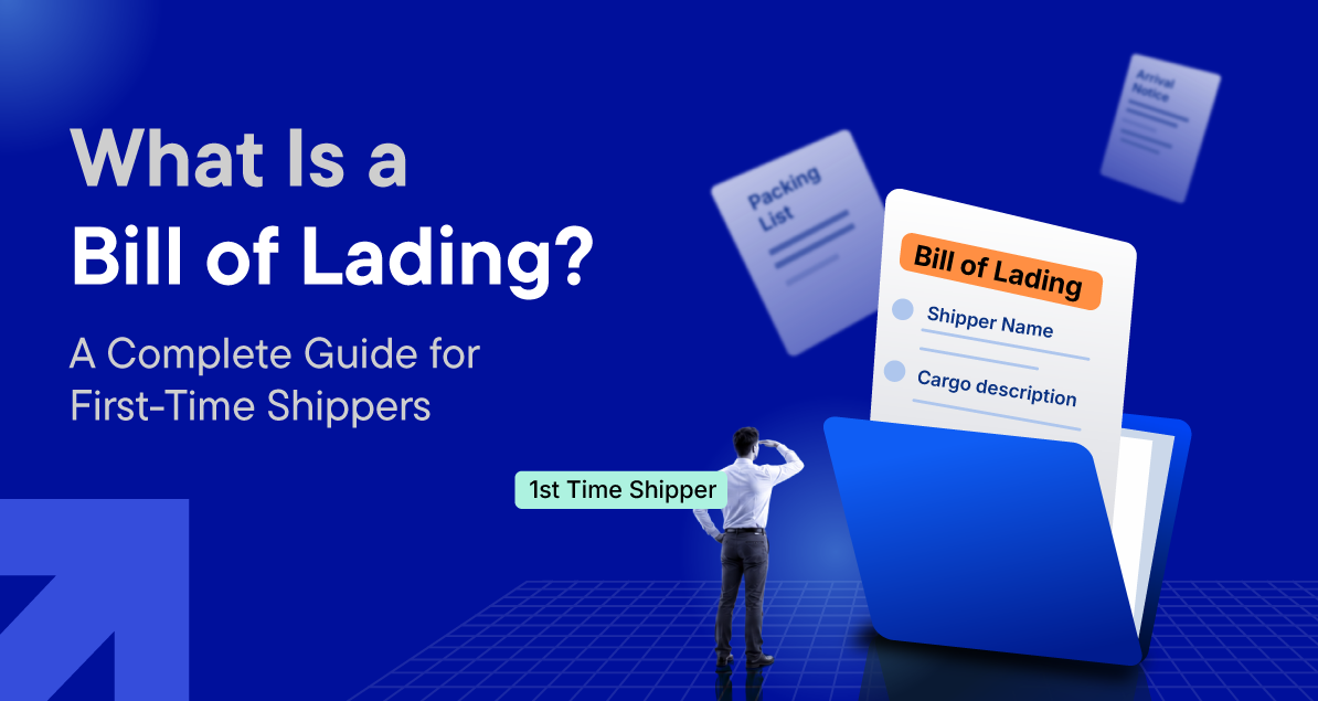 What Is a Bill of Lading? A Complete Guide for First-Time Shippers