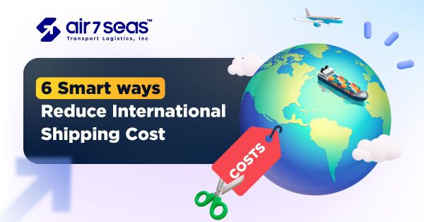 Smart ways to reduce international shipping cost 