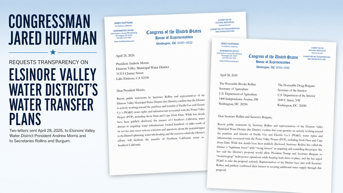 Huffman Demands Information About Plans to Divert or Transfer Eel River Water to SoCal