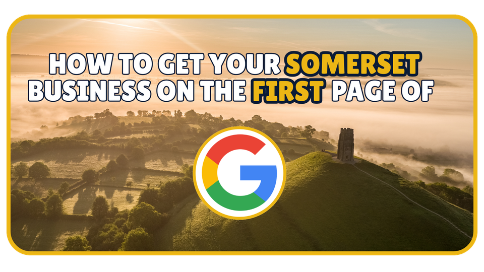 How to Get Your Somerset Business on the First Page of Google