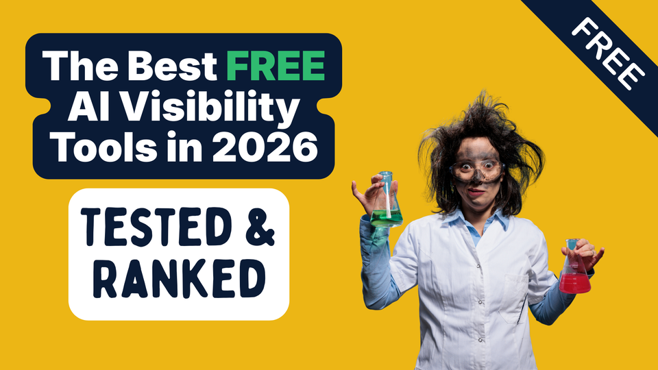 The Best Free AI Visibility Tools in 2026: Tested and Ranked