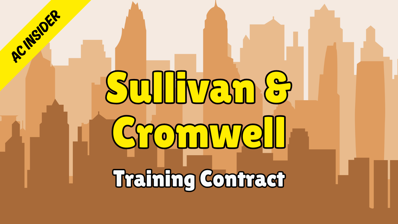 Sullivan & Cromwell - AC Insider (Training Contract 2028)