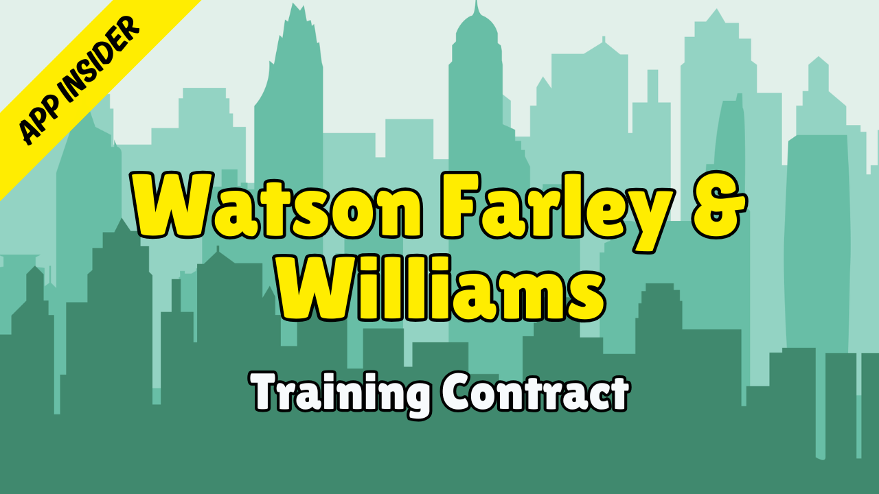 Watson Farley & Williams - Application Insider (Training Contract 2028)