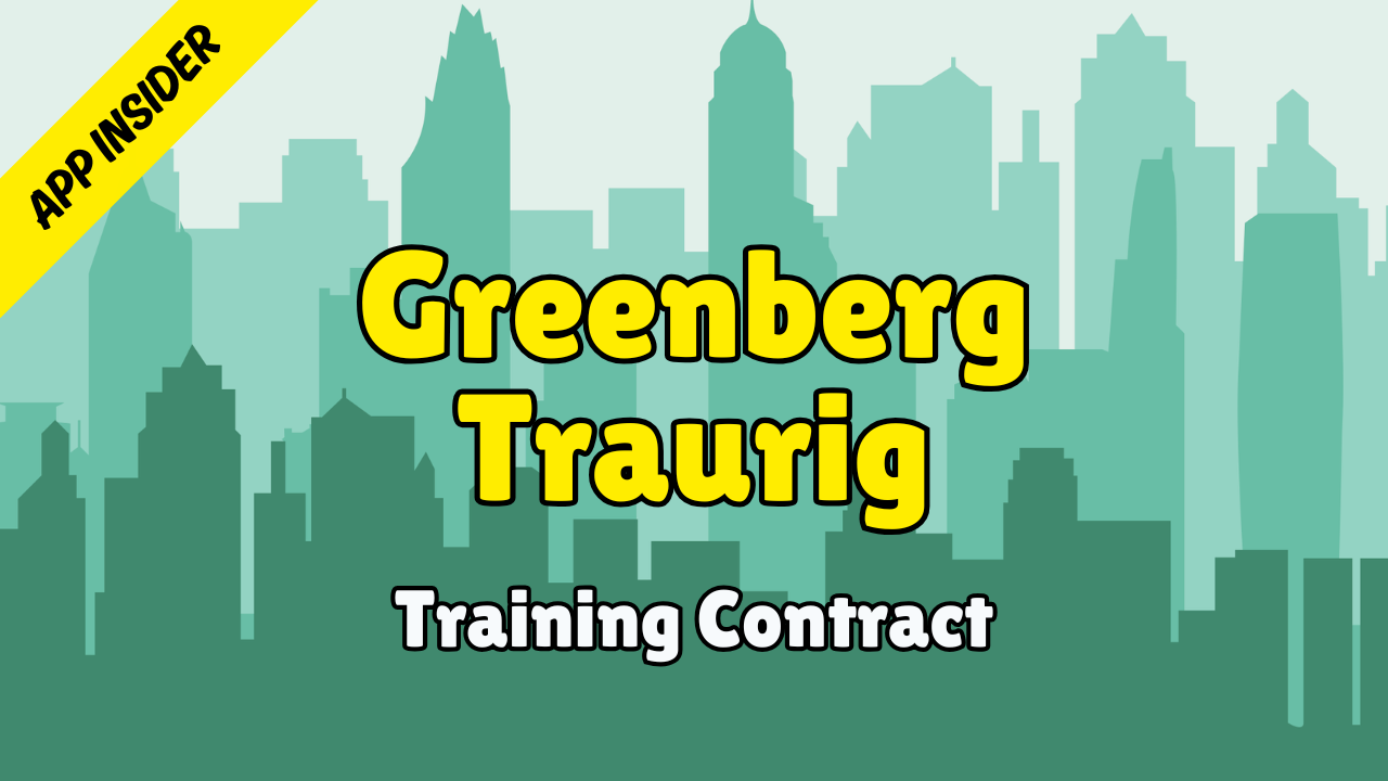 Greenberg Traurig - Application Insider (Training Contract)