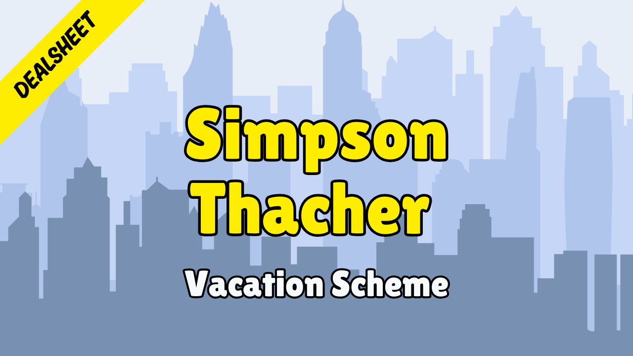 DealSheet - Simpson Thacher (Autumn Vacation Scheme 2026)
