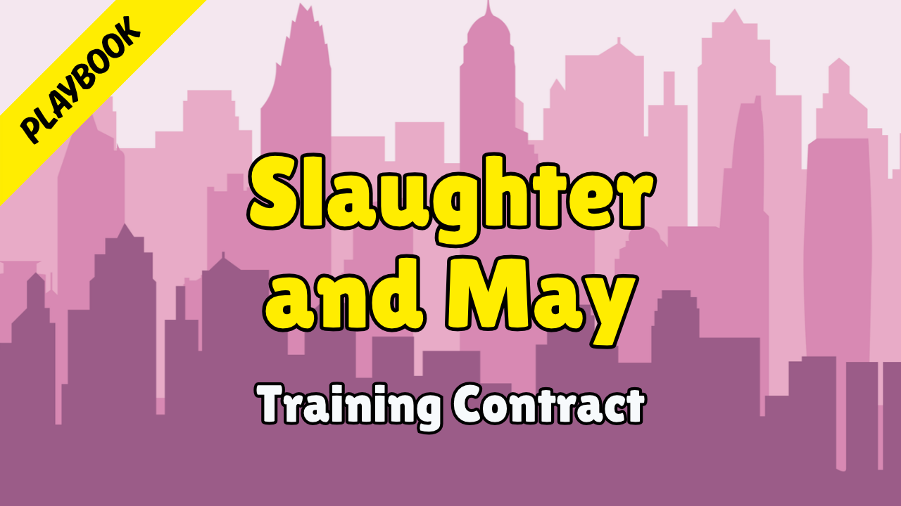 Slaughter and May - Playbook (Training Contract 2029)