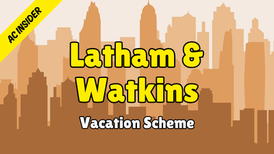Latham & Watkins - AC Insider (Vacation Scheme)