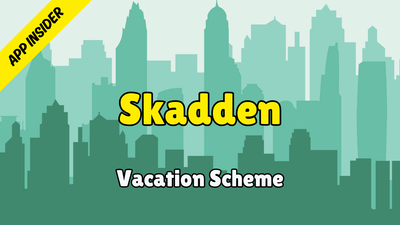 Skadden - Application Insider (Vacation Scheme)