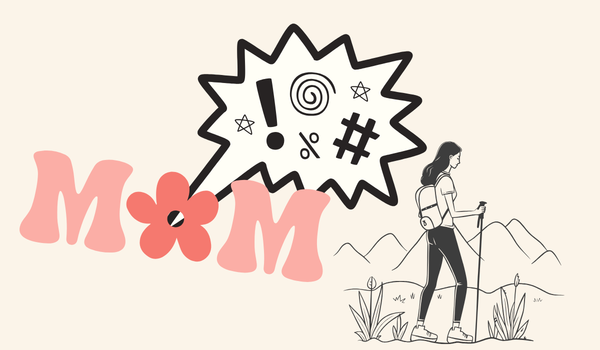 a sixites counter-culture style word MOM with a cartoon speech bubble full of symbols for curse words looms over a young woman hiking away from 