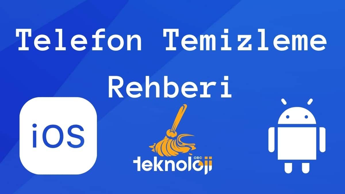 Telefon Temizleme Rehberi
