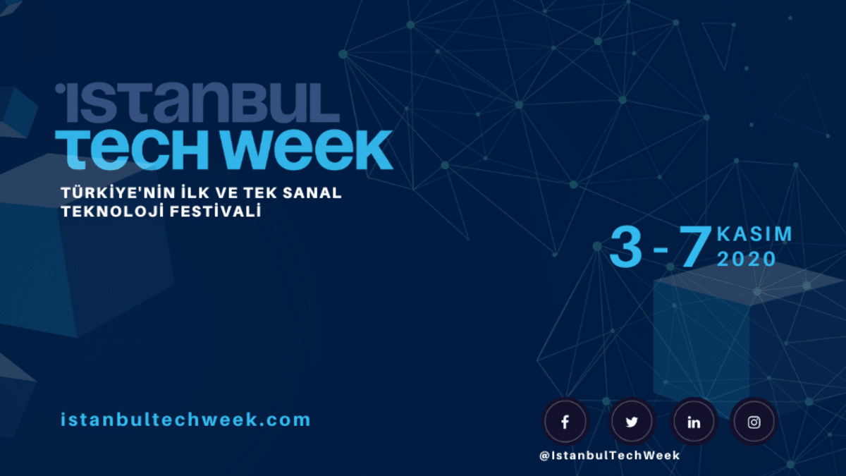Istanbul Tech Week 3-7 Kasım