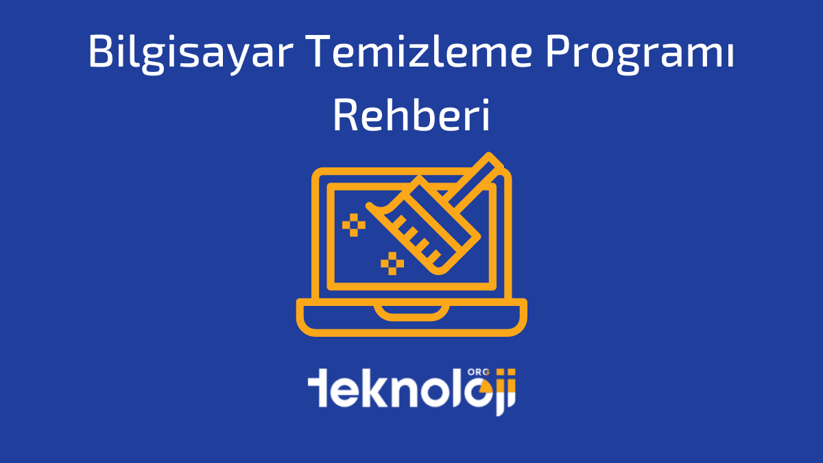 Bilgisayar Temizleme Programı
