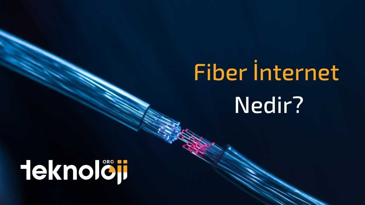 fiber internet nedir