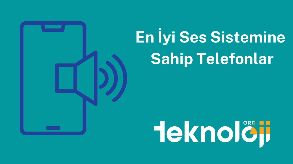 ses sistemi en iyi telefonlar