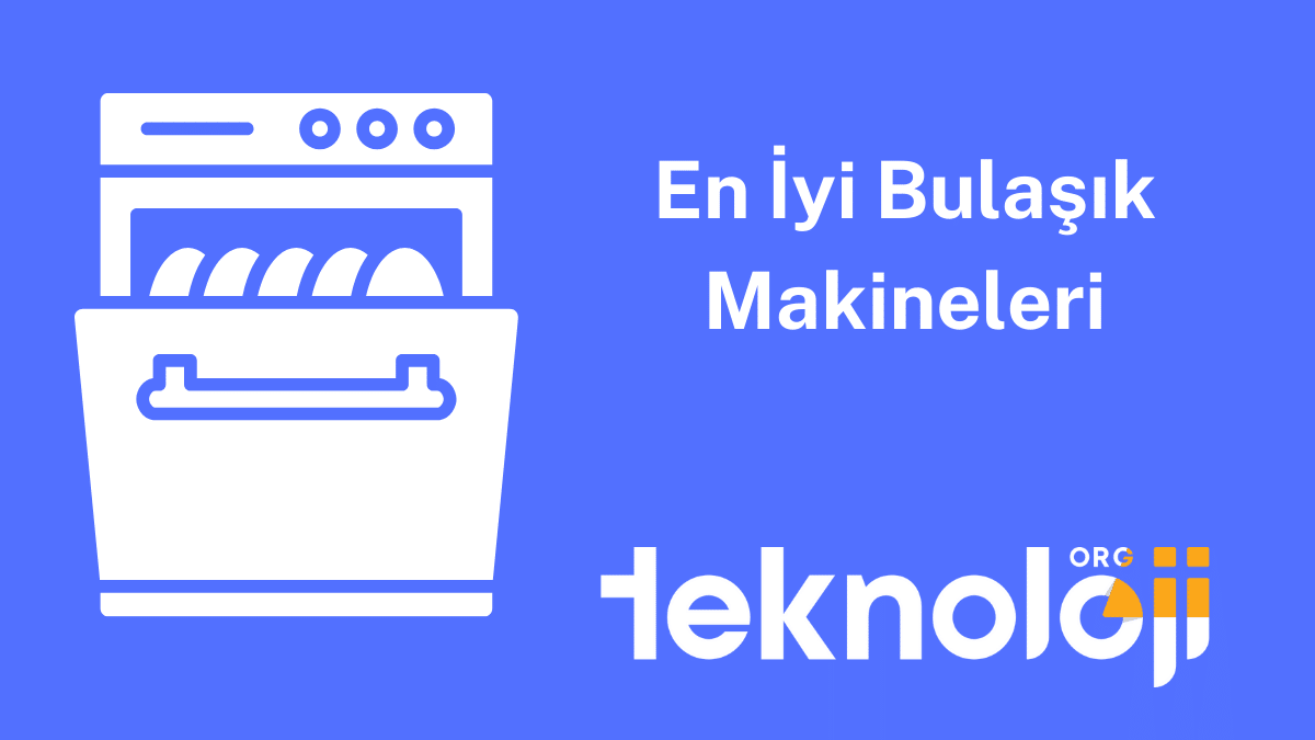 En İyi Bulaşık Makineleri