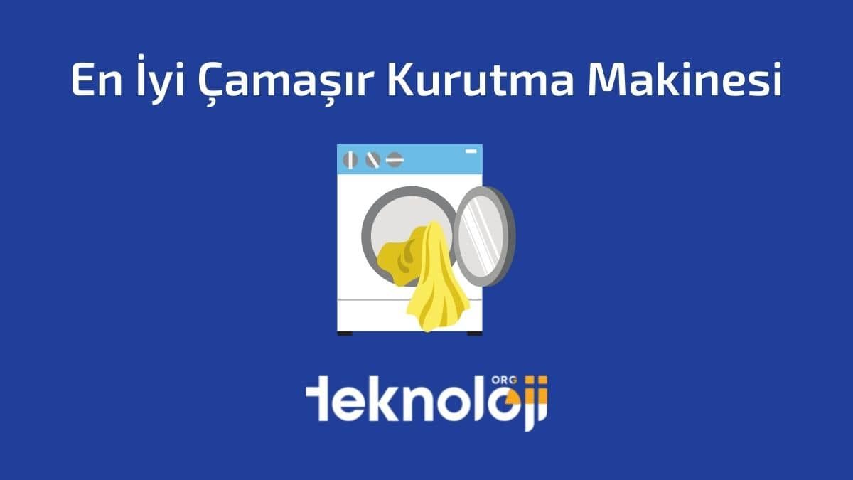 En İyi Çamaşır Kurutma Makinesi Önerileri