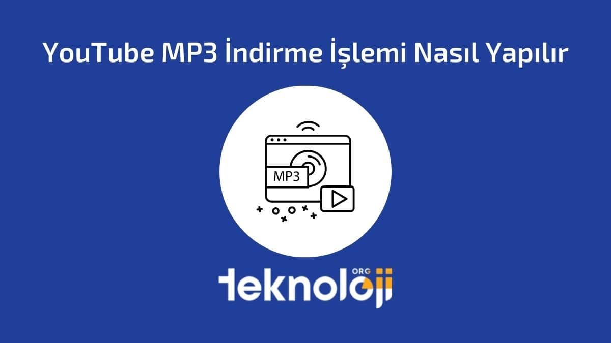 YouTube MP3 İndirme İşlemi Nasıl Yapılır