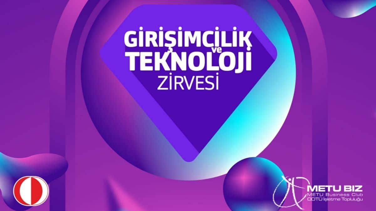 Girişimcilik ve Teknoloji Zirvesi Takvimi Açıklandı