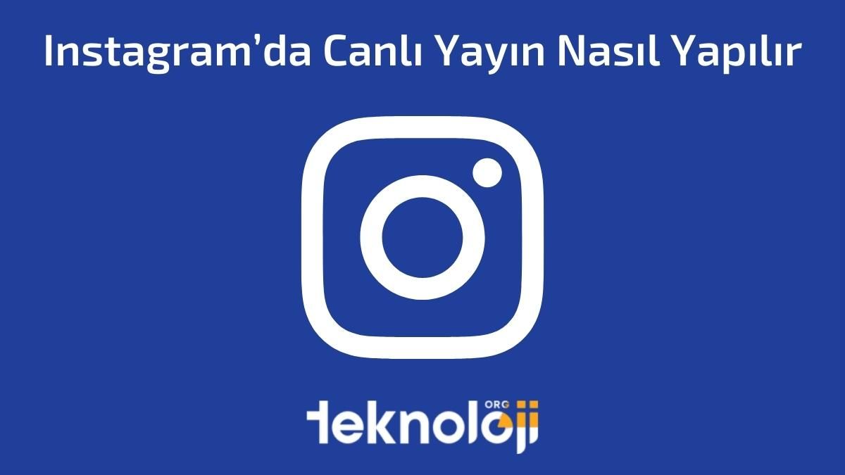Instagram’da Canlı Yayın Nasıl Yapılır