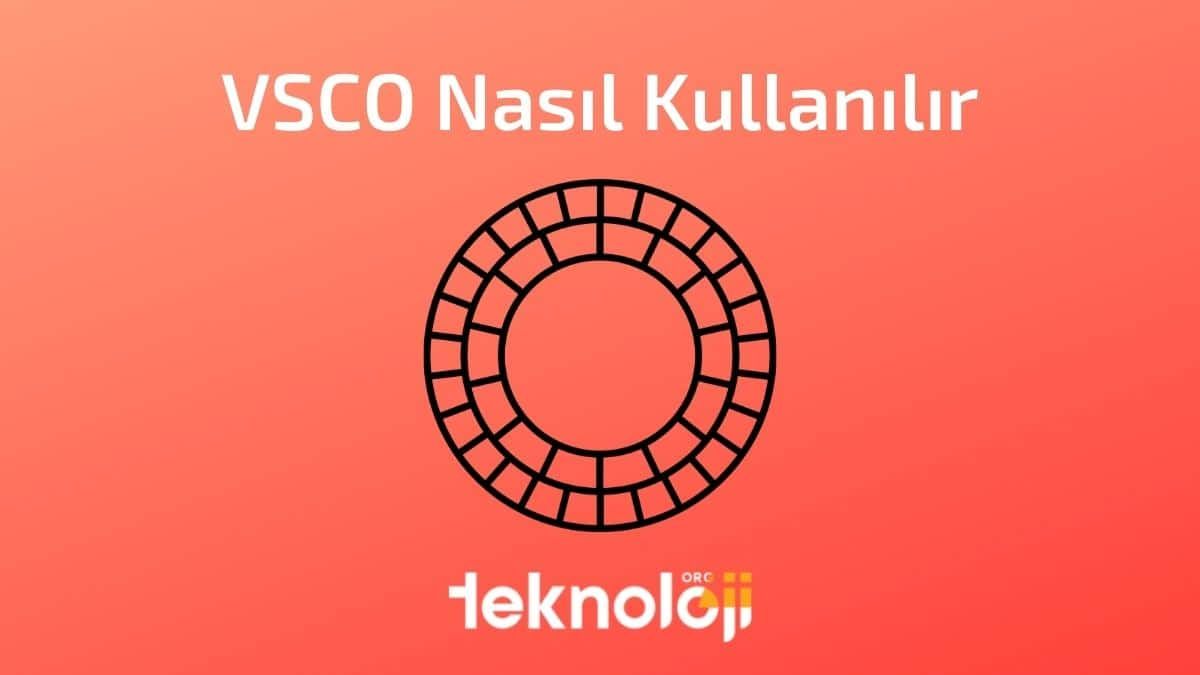 VSCO Nasıl Kullanılır