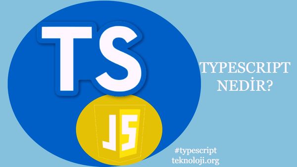 TypeScript Nedir? TypeScript VS JavaScript