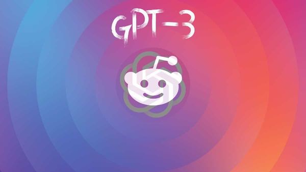 gpt-3-reddit-uyesi-oldu