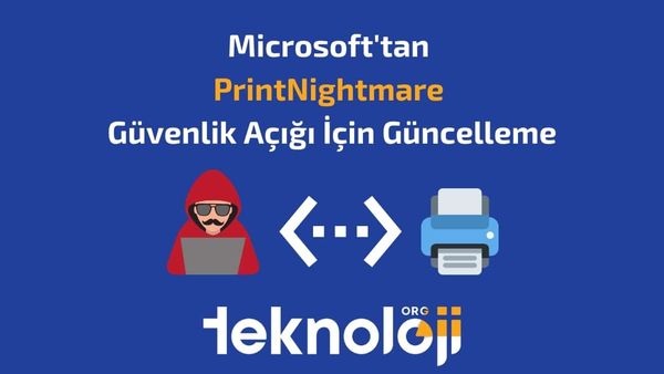 printnightmare güncellemesi- teknolojiorg