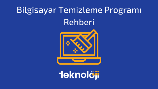 Bilgisayar Temizleme Programı