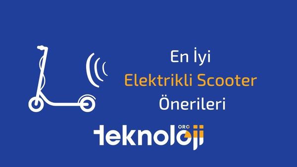 en iyi elektrikli scooter önerileri