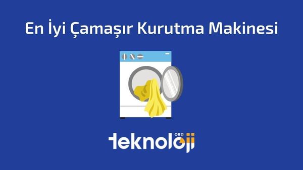 En İyi Çamaşır Kurutma Makinesi Önerileri