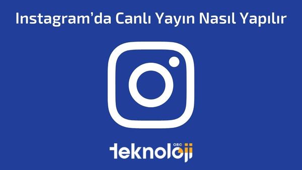 Instagram’da Canlı Yayın Nasıl Yapılır