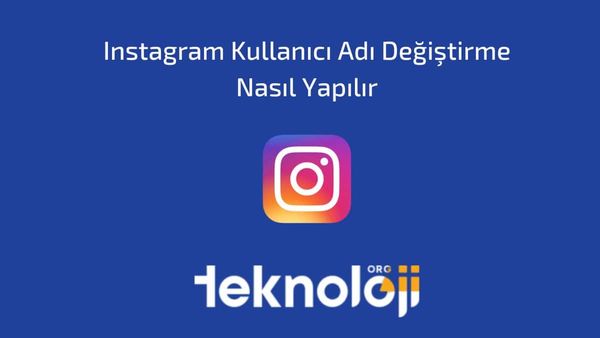Instagram Kullanıcı Adı Değiştirme Nasıl Yapılır?