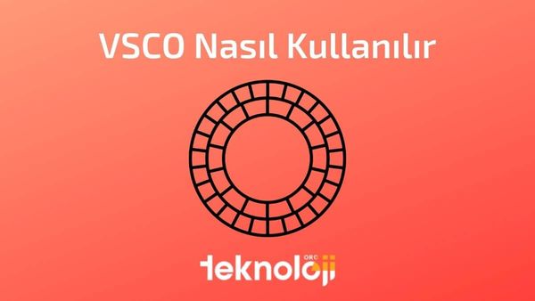 VSCO Nasıl Kullanılır