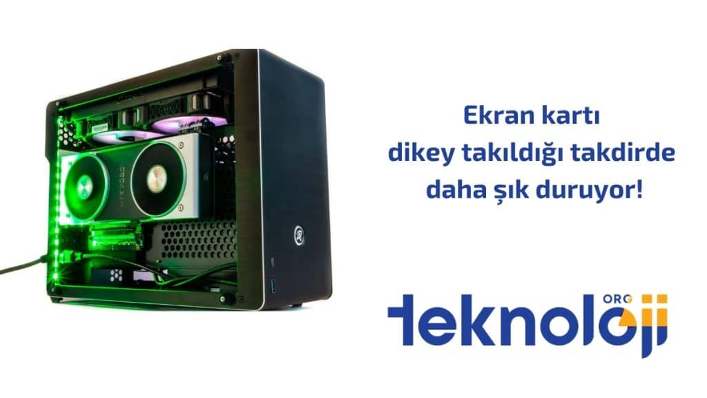 pc kasa modifikasyonu-dikey ekran kartı