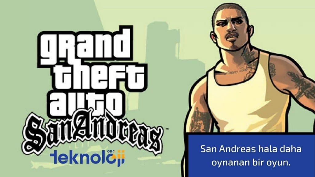 gta san andreas - bir efsaneydi - teknolojiorg (1)