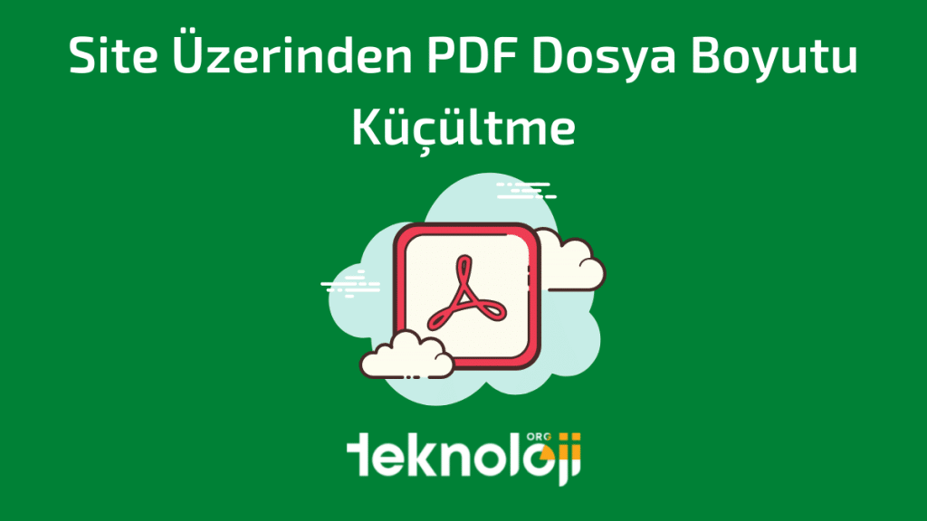 Site Üzerinden PDF Dosya Boyutu Küçültme