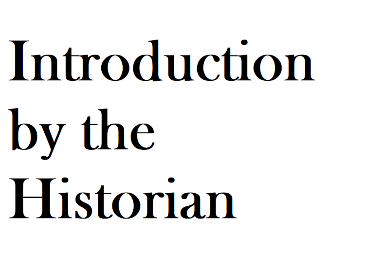 Introduction by the Historian