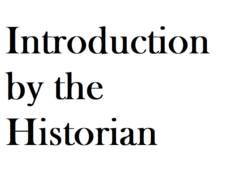 Introduction by the Historian