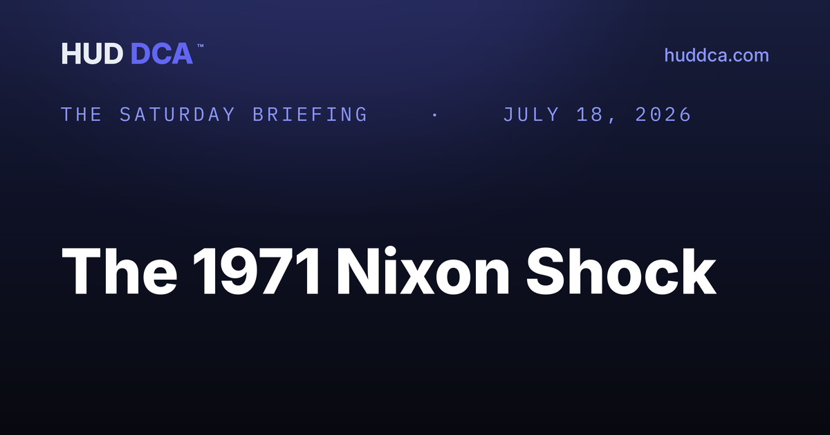 HUD DCA — The Saturday Briefing: The 1971 Nixon Shock