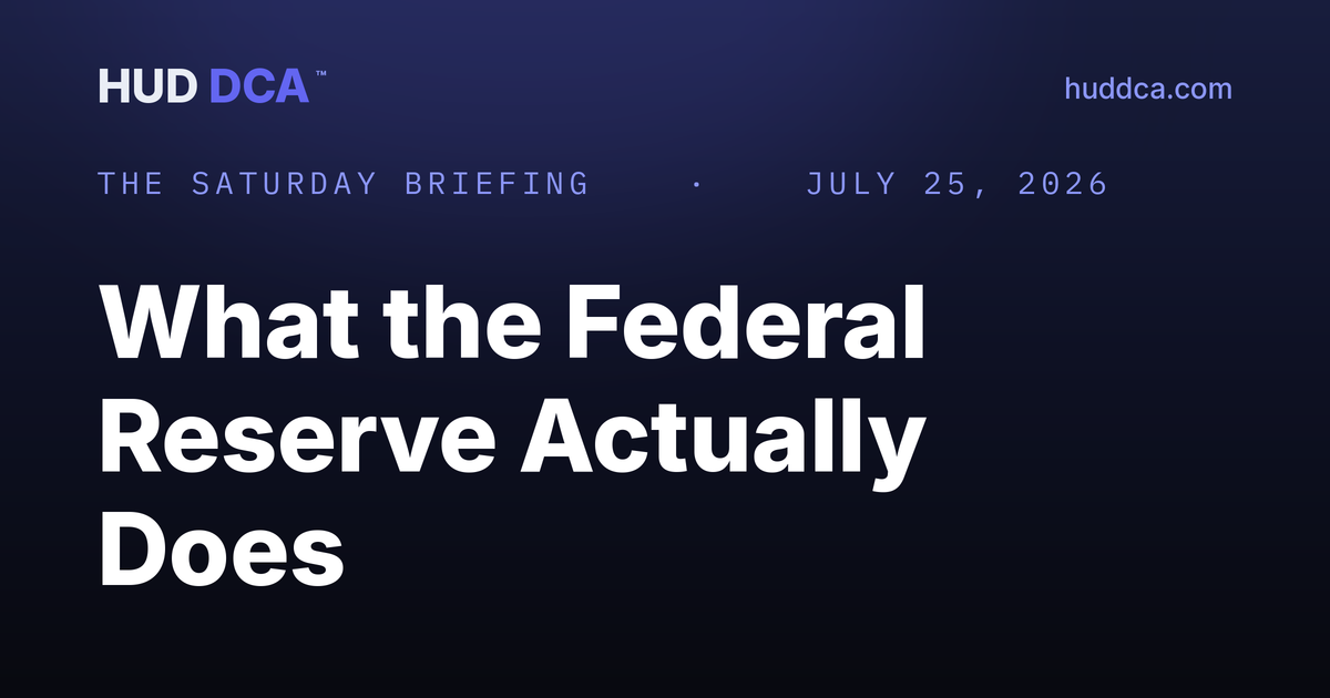 The Saturday Briefing: What The Federal Reserve Actually Does