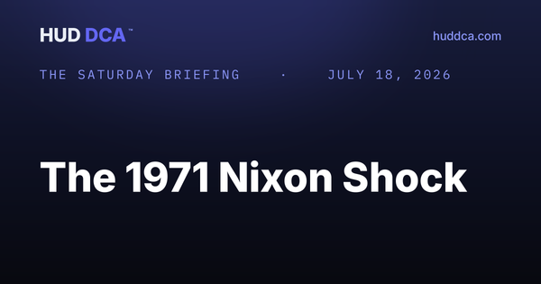 HUD DCA — The Saturday Briefing: The 1971 Nixon Shock