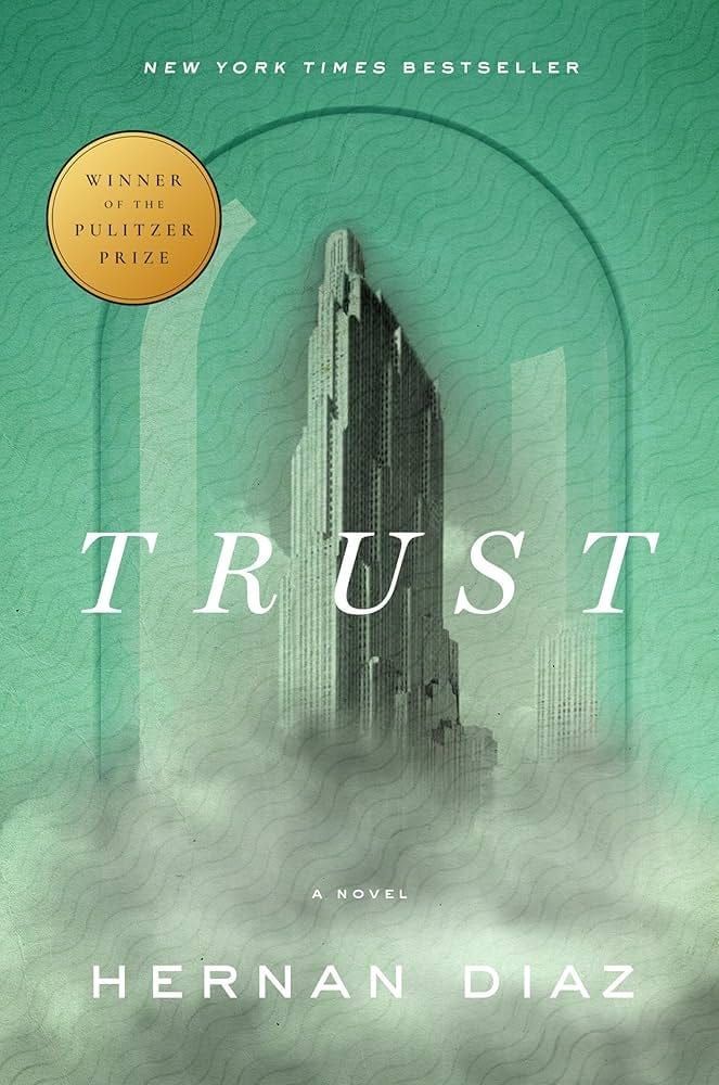 Trust by Hernan Diaz: Who Owns the Story?