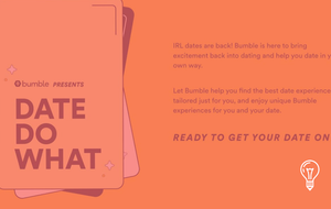Bumble 'Date Do What'
