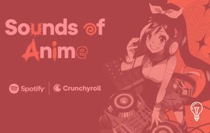 Spotify & Crunchyroll