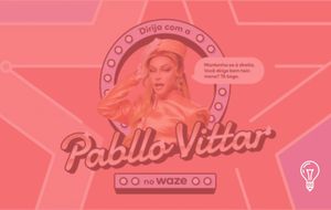 Waze & Pabllo Vittar