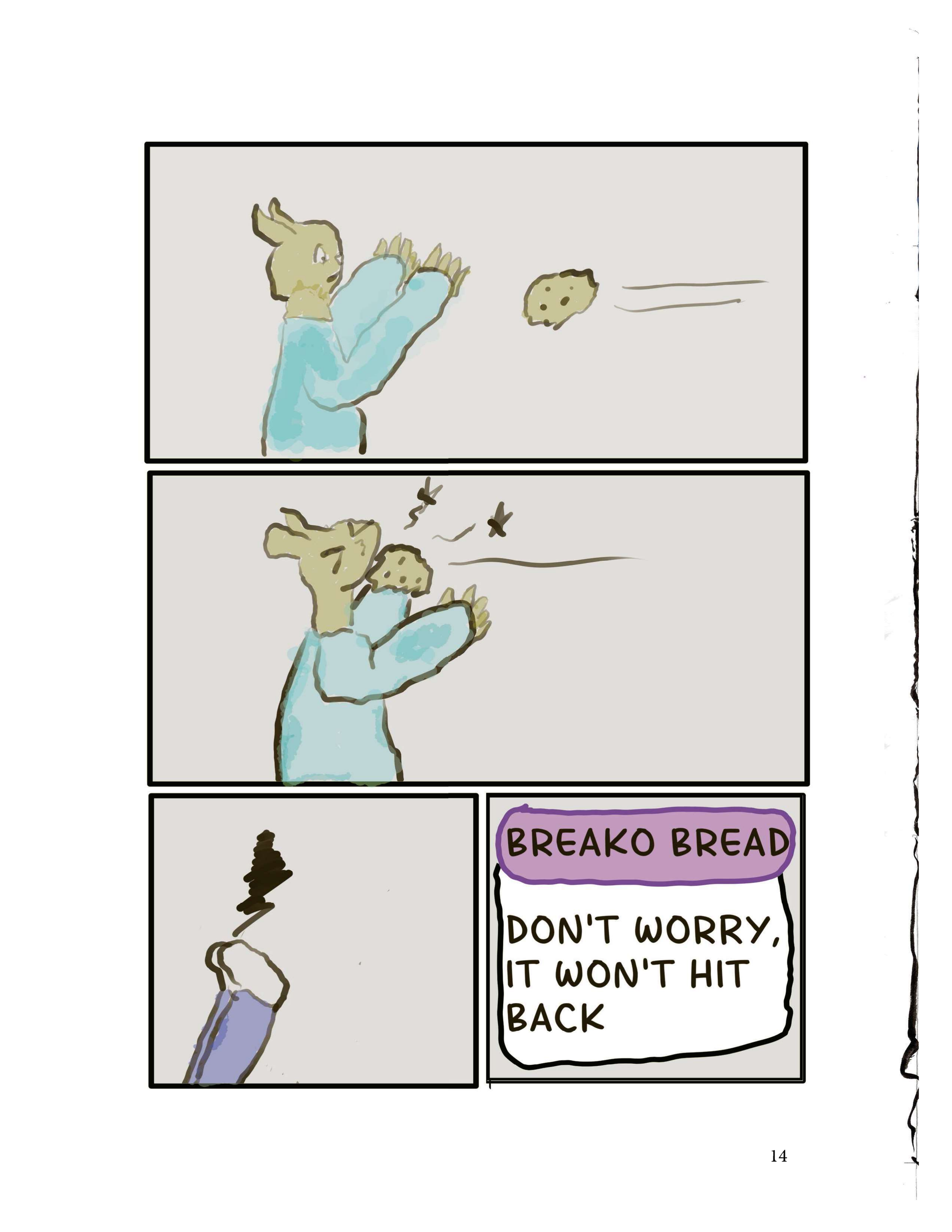 A rabbit gets hit by a flying piece of bread.  "Breako bread, it won't hit back, we promise."